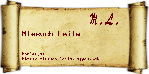 Mlesuch Leila névjegykártya
